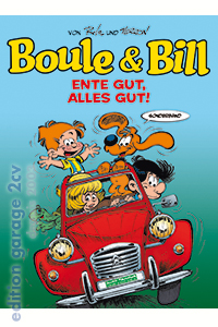 Boule & Bill: Ente gut, alles gut