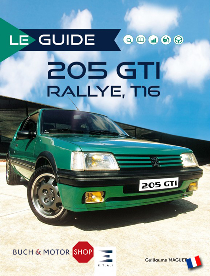 Le guide de la 205 GTI Rallye T16