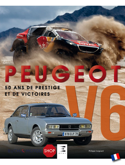 Peugeot V6, 50 ans de prestige et de victoires